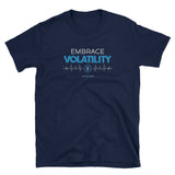 Embrace Volatility - Short-Sleeve Unisex T-Shirt
