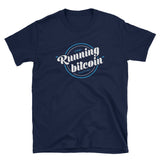 Running Bitcoin - Short-Sleeve Unisex T-Shirt