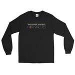 Metric System For Value - Long Sleeve T-Shirt