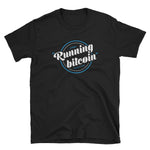 Running Bitcoin - Short-Sleeve Unisex T-Shirt