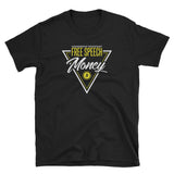 Free Speech Money - Short-Sleeve Unisex T-Shirt