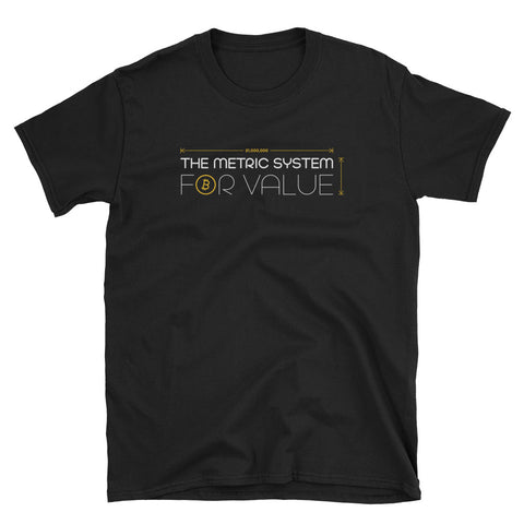 Metric System For Value - Short-Sleeve Unisex T-Shirt