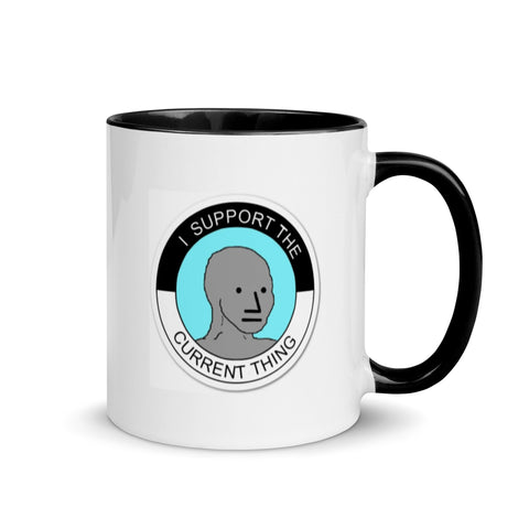 I Support The Current Thing - Mug